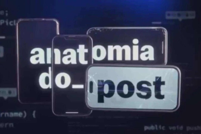 Anatomia do Post: documentário da Globo expõe os perigos das redes sociais, especialmente entre jovens -  (crédito: Obeservatório da TV)