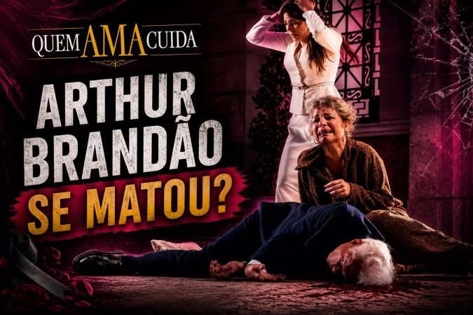 Arthur Brandão pode ter tirado a própria vida em Quem Ama Cuida? -  (crédito: Obeservatório da TV)