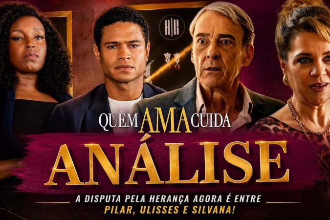 Herança, ambição e traição: Pilar, Ulisses e Silvana assumem o protagonismo vilanesco em Quem Ama Cuida -  (crédito: Obeservatório da TV)