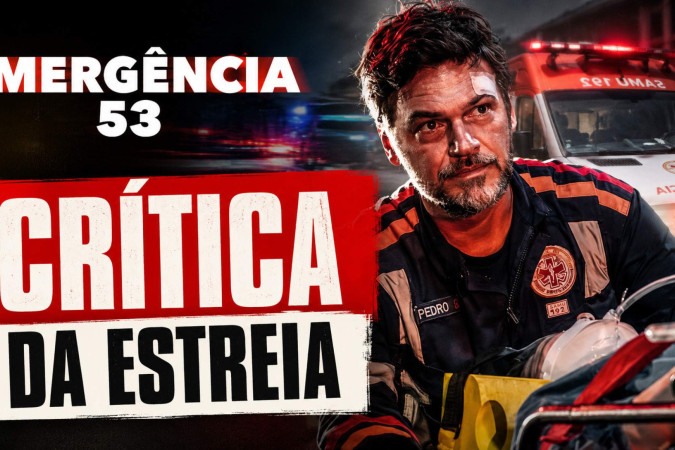 Emergência 53 estreia no Globoplay com tensão, brasilidade e um olhar humano sobre quem salva vidas -  (crédito: Obeservatório da TV)