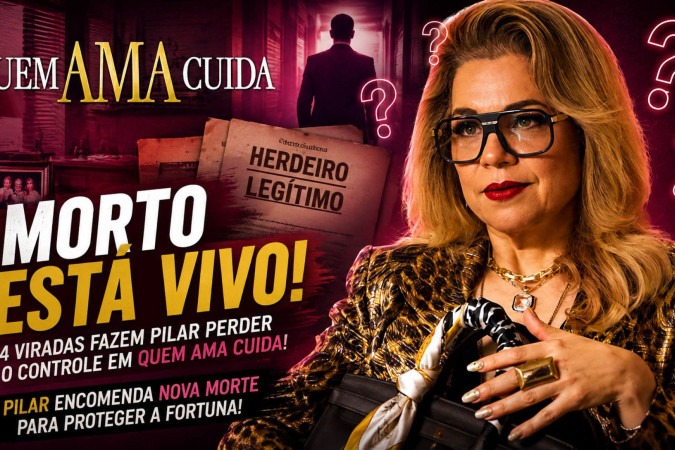 Morto está vivo: 4 viradas fazem Pilar perder o controle em Quem Ama Cuida -  (crédito: Obeservatório da TV)